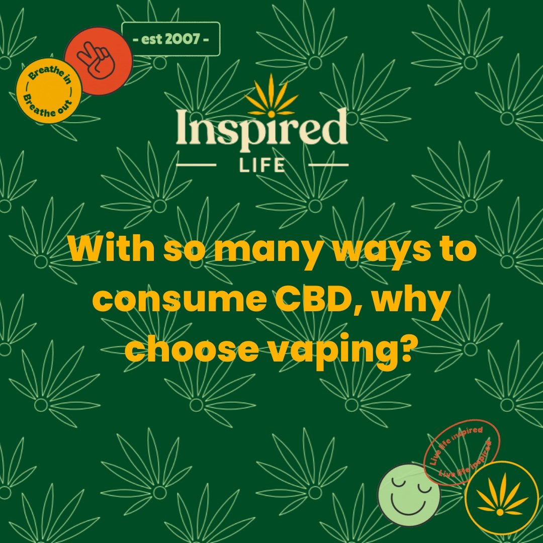 Benefits of Vaping CBD - Inspired Life CBD